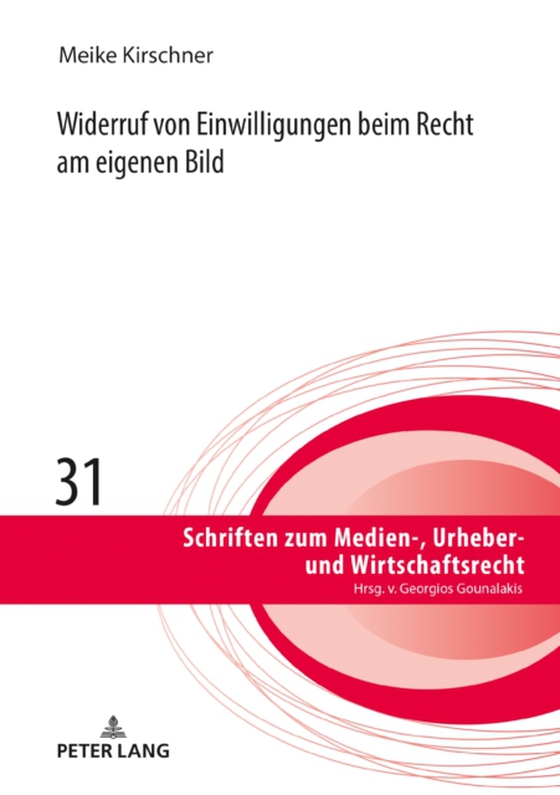 Widerruf von Einwilligungen beim Recht am eigenen Bild (e-bog) af Meike Kirschner, Kirschner