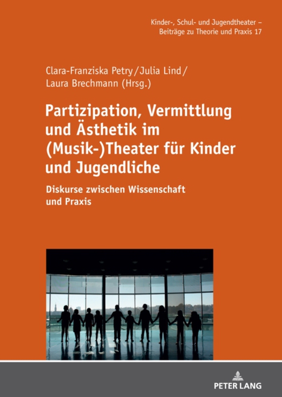 Partizipation, Vermittlung und Aesthetik im (Musik-)Theater fuer Kinder und Jugendliche (e-bog) af -