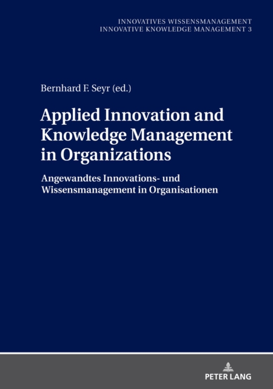 Applied Innovation and Knowledge Management in Organizations (e-bog) af -