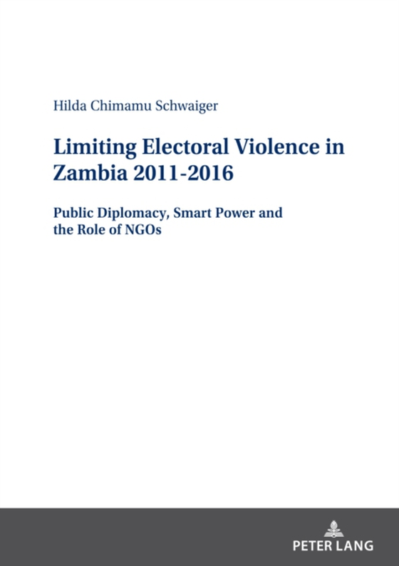 Limiting Electoral Violence in Zambia 2011-2016