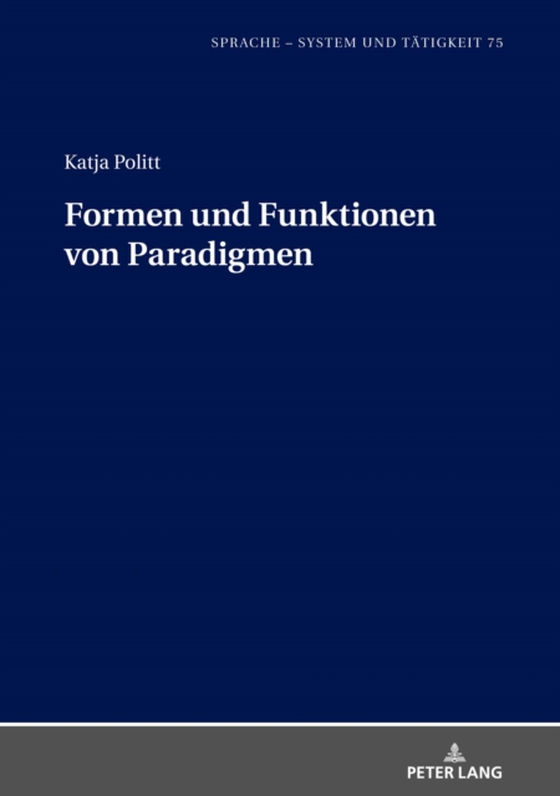 Formen und Funktionen von Paradigmen (e-bog) af Katja Politt, Politt