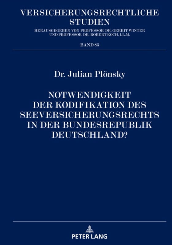 Notwendigkeit der Kodifikation des Seeversicherungsrechts in der Bundesrepublik Deutschland? (e-bog) af Julian Plonsky, Plonsky