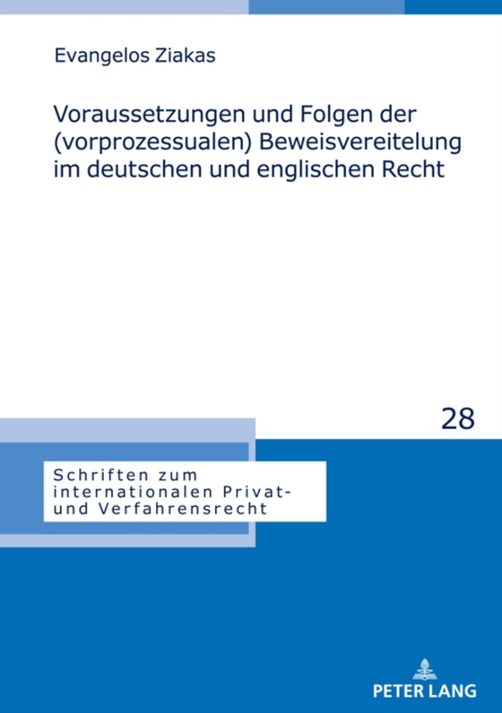 Voraussetzungen und Folgen der (vorprozessualen) Beweisvereitelung im deutschen und englischen Recht (e-bog) af Evangelos Ziakas, Ziakas