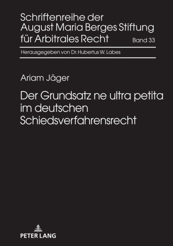 Der Grundsatz ne ultra petita im deutschen Schiedsverfahrensrecht (e-bog) af Ariam Jager, Jager