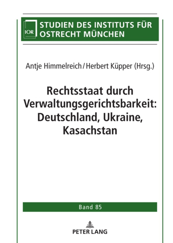 Rechtsstaat durch Verwaltungsgerichtsbarkeit: Deutschland, Ukraine, Kasachstan (e-bog) af -