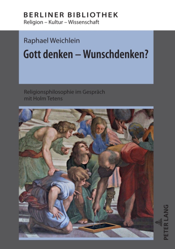 Gott denken - Wunschdenken? (e-bog) af Raphael Weichlein, Weichlein