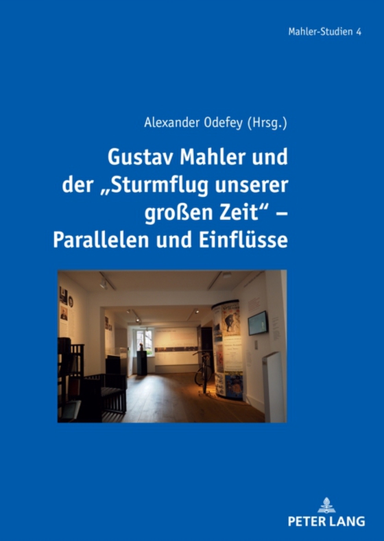 Gustav Mahler und der "Sturmflug unserer großen Zeit" – Parallelen und Einfluesse