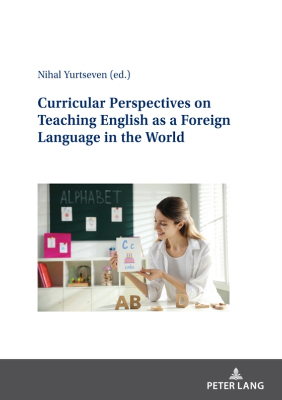 Curricular Perspectives on Teaching English as a Foreign Language in the World (e-bog) af -