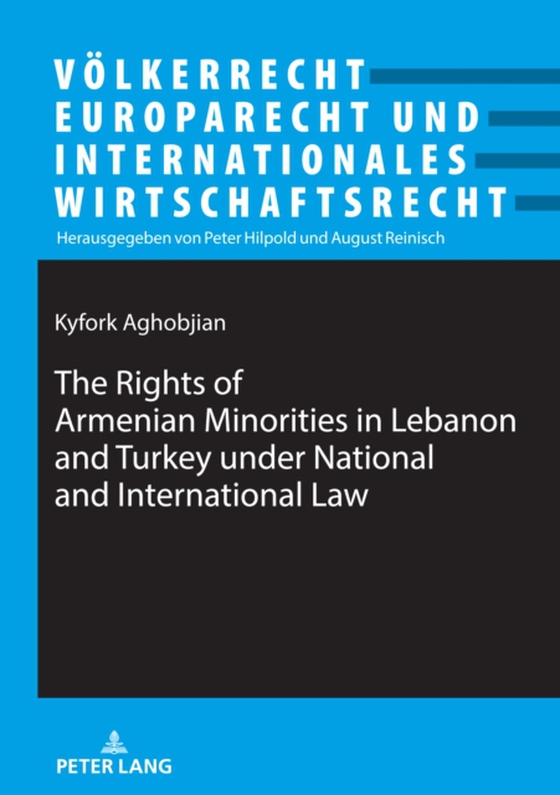 Rights of Armenian Minorities in Lebanon and Turkey under National and International Law (e-bog) af Kyfork Aghobjian, Aghobjian