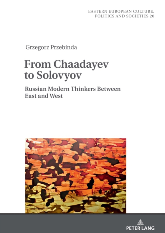 From Chaadayev to Solovyov (e-bog) af Grzegorz Przebinda, Przebinda