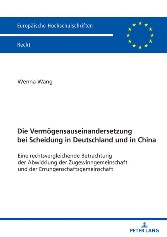 Die Vermoegensauseinandersetzung bei Scheidung in Deutschland und in China