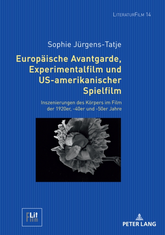 Europaeische Avantgarde, Experimentalfilm und US-amerikanischer Spielfilm (e-bog) af Sophie Jurgens-Tatje, Jurgens-Tatje