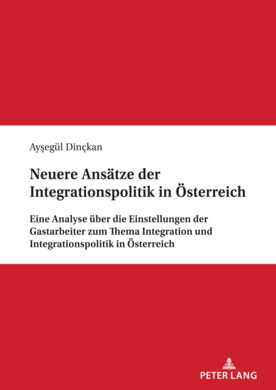 Neuere Ansaetze der Integrationspolitik in Oesterreich (e-bog) af Aysegul Dinckan, Dinckan