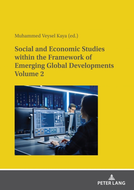 Social and Economic Studies within the Framework of Emerging Global Developments Volume 2 (e-bog) af -