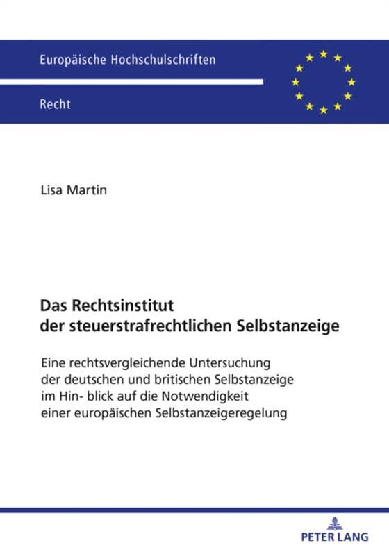 Das Rechtsinstitut der steuerstrafrechtlichen Selbstanzeige (e-bog) af Lisa Martin, Martin