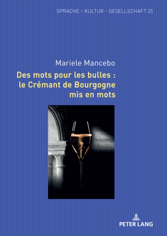 Des mots pour les bulles : le Crémant de Bourgogne mis en mots (e-bog) af Mariele Mancebo, Mancebo