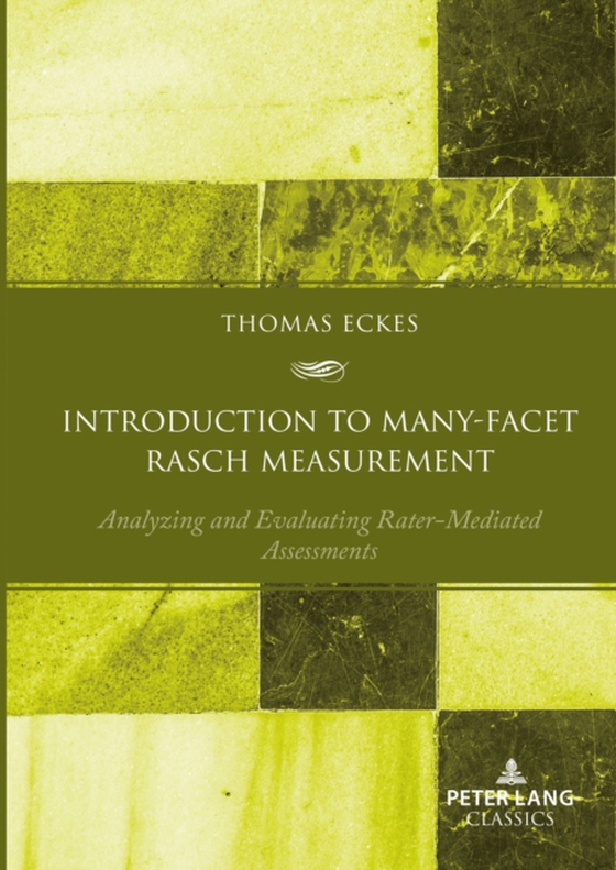 Introduction to Many-Facet Rasch Measurement (e-bog) af Thomas Eckes, Eckes