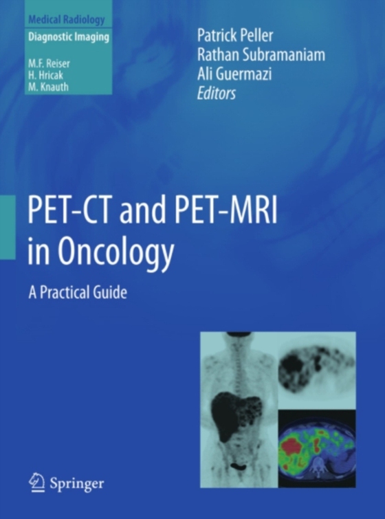 PET-CT and PET-MRI in Oncology