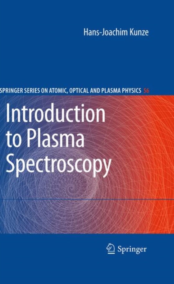 Introduction to Plasma Spectroscopy (e-bog) af Kunze, Hans-Joachim