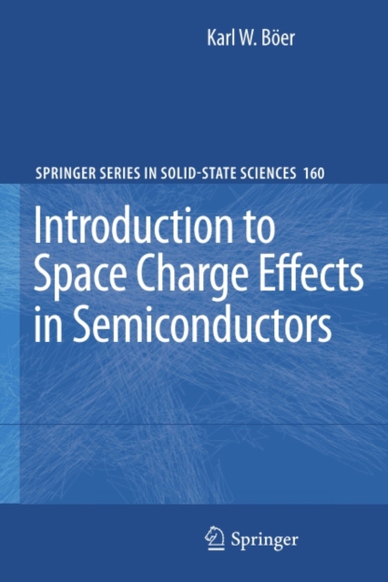 Introduction to Space Charge Effects in Semiconductors (e-bog) af Boer, Karl W.