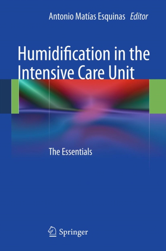 Humidification in the Intensive Care Unit (e-bog) af -