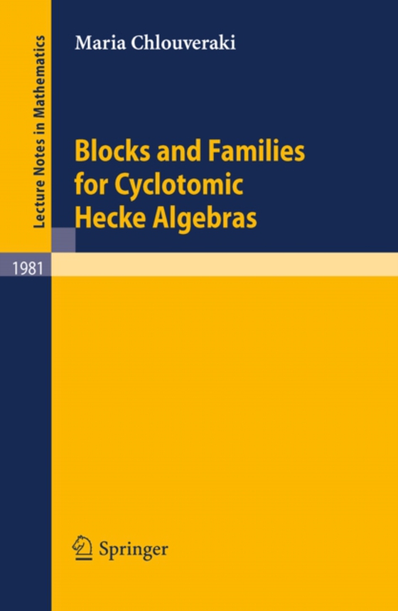 Blocks and Families for Cyclotomic Hecke Algebras (e-bog) af Chlouveraki, Maria