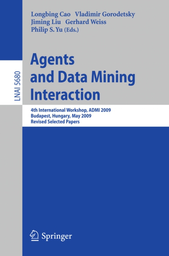 Agents and Data Mining Interaction (e-bog) af -