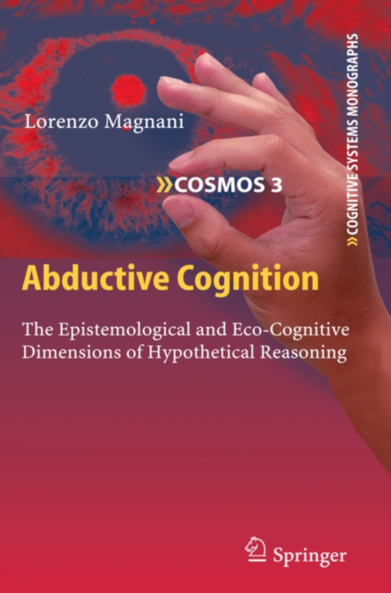 Abductive Cognition (e-bog) af Magnani, Lorenzo