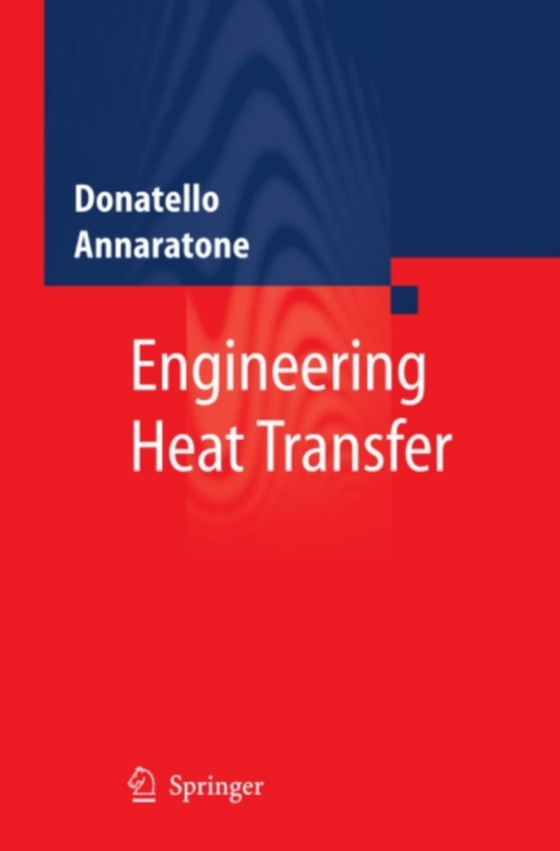 Engineering Heat Transfer (e-bog) af Annaratone, Donatello