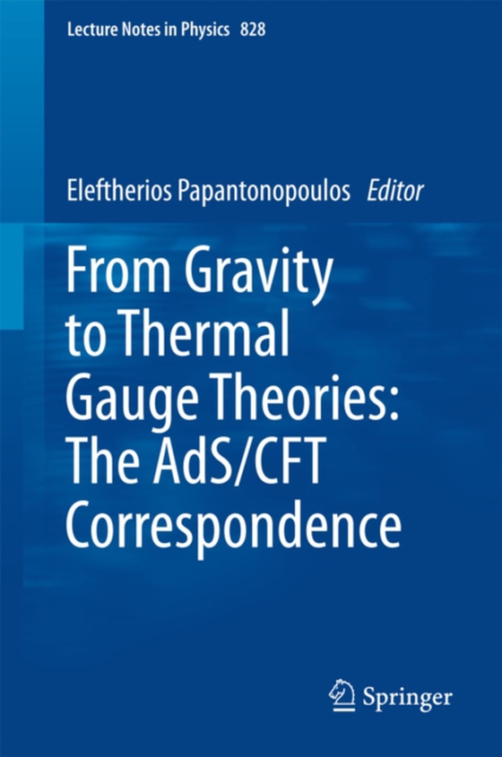 From Gravity to Thermal Gauge Theories: The AdS/CFT Correspondence (e-bog) af -