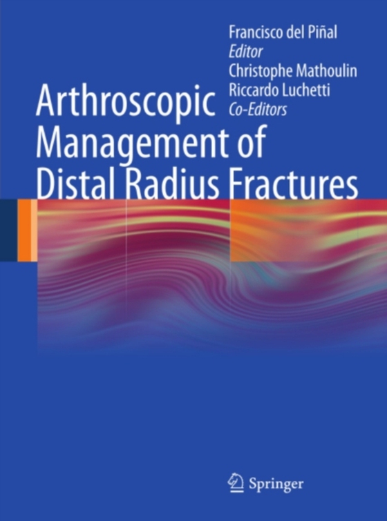 Arthroscopic Management of Distal Radius Fractures