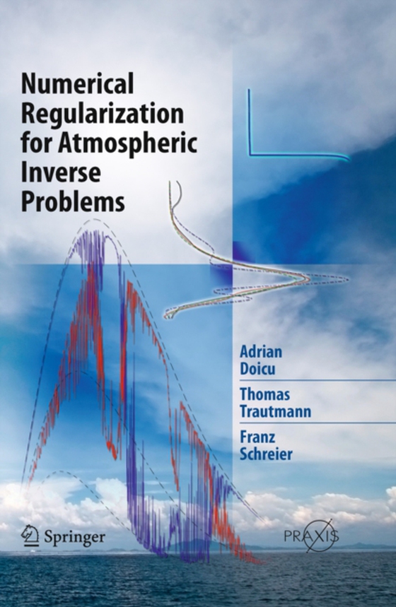 Numerical Regularization for Atmospheric Inverse Problems (e-bog) af Schreier, Franz