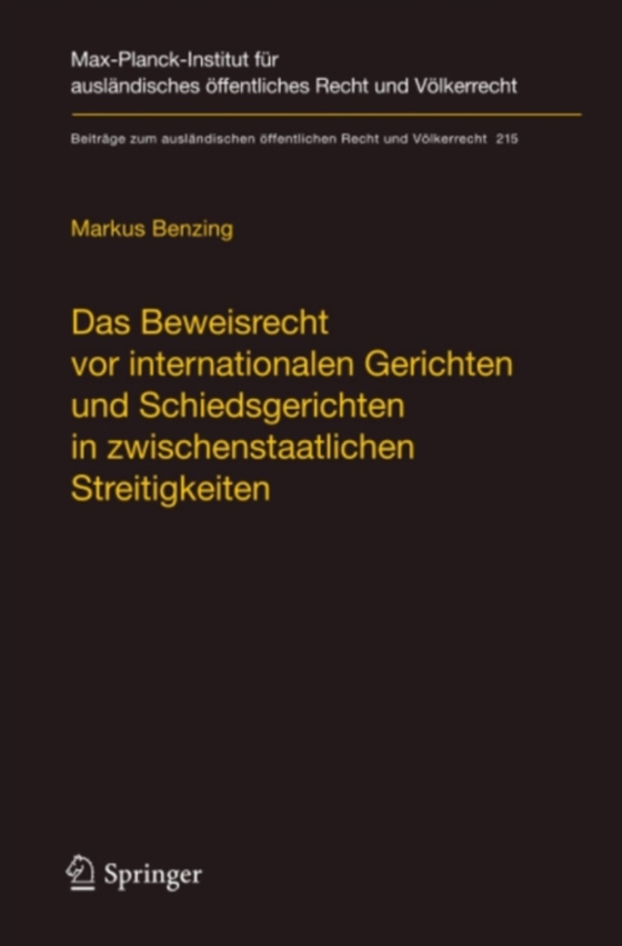 Das Beweisrecht vor internationalen Gerichten und Schiedsgerichten in zwischenstaatlichen Streitigkeiten (e-bog) af Benzing, Markus