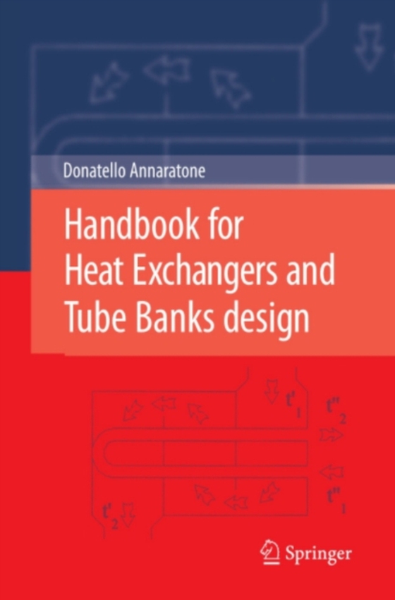 Handbook for Heat Exchangers and Tube Banks design (e-bog) af Annaratone, Donatello