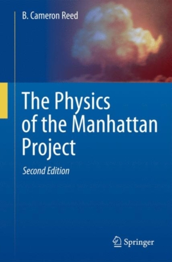 Physics of the Manhattan Project (e-bog) af Reed, B. Cameron