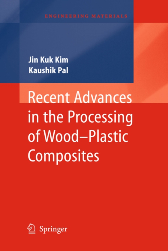 Recent Advances in the Processing of Wood-Plastic Composites (e-bog) af Pal, Kaushik