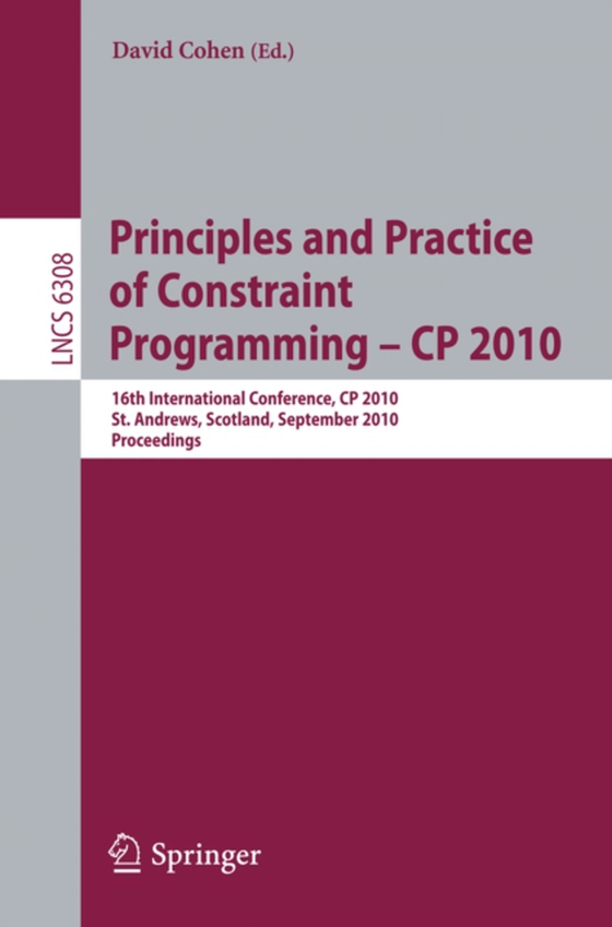 Principles and Practice of Constraint Programming - CP 2010 (e-bog) af -