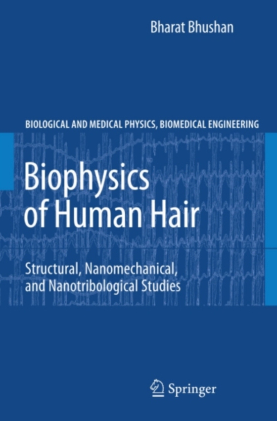 Biophysics of Human Hair (e-bog) af Bhushan, Bharat