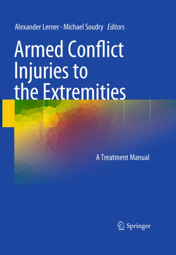 Armed Conflict Injuries to the Extremities (e-bog) af -