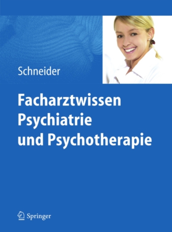 Facharztwissen Psychiatrie und Psychotherapie (e-bog) af Schneider, Frank