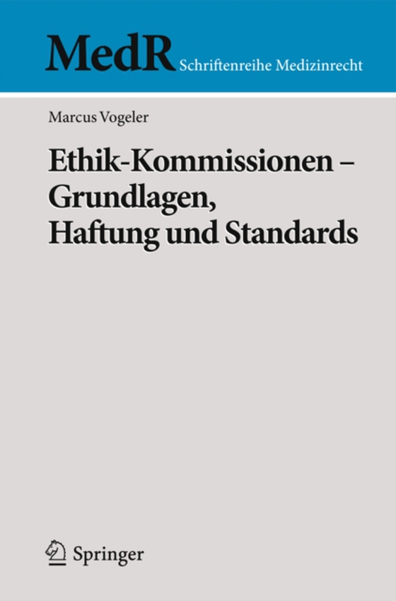 Ethik-Kommissionen -  Grundlagen, Haftung und Standards (e-bog) af Vogeler, Marcus