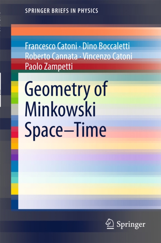 Geometry of Minkowski Space-Time (e-bog) af Zampetti, Paolo