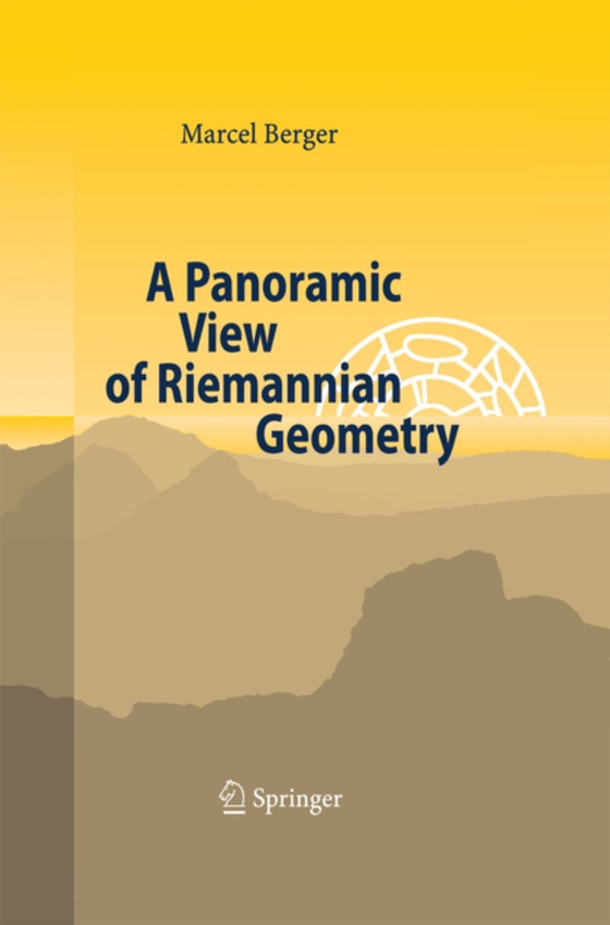 Panoramic View of Riemannian Geometry