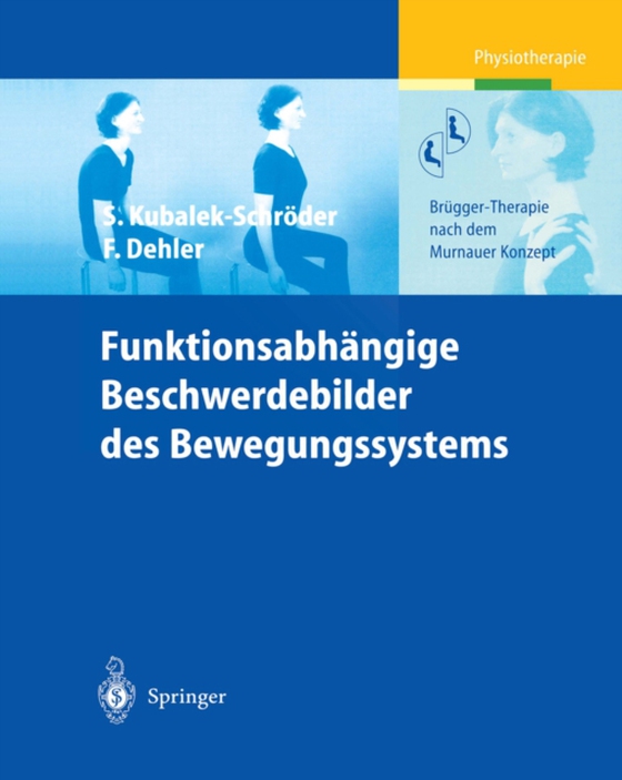 Funktionsabhängige Beschwerdebilder des Bewegungssystems (e-bog) af Dehler, Frauke