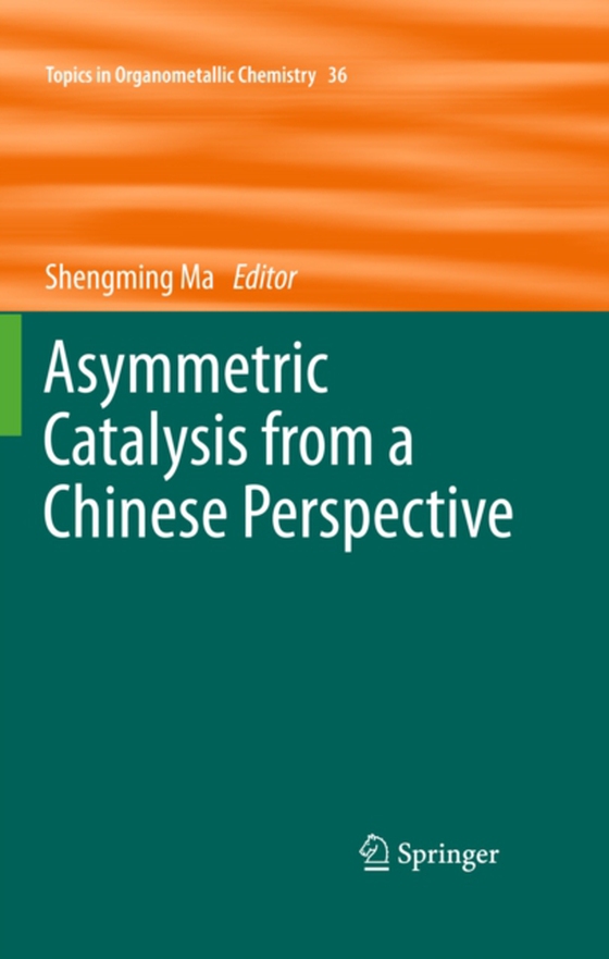 Asymmetric Catalysis from a Chinese Perspective (e-bog) af -