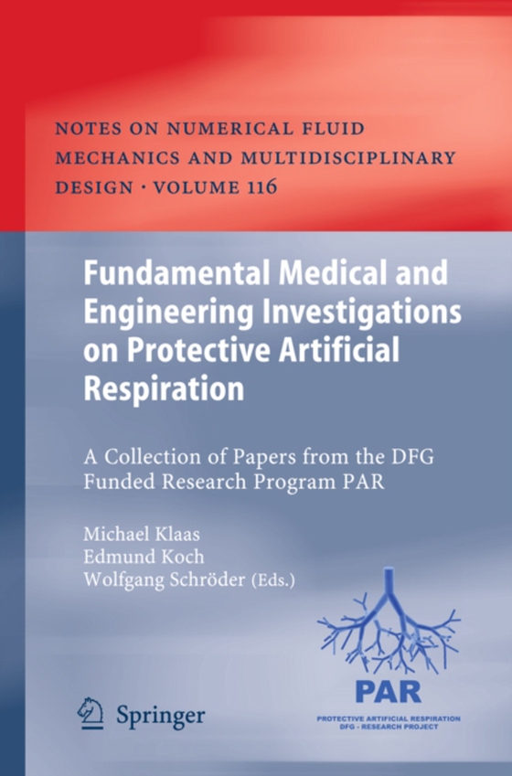 Fundamental Medical and Engineering Investigations on Protective Artificial Respiration (e-bog) af -