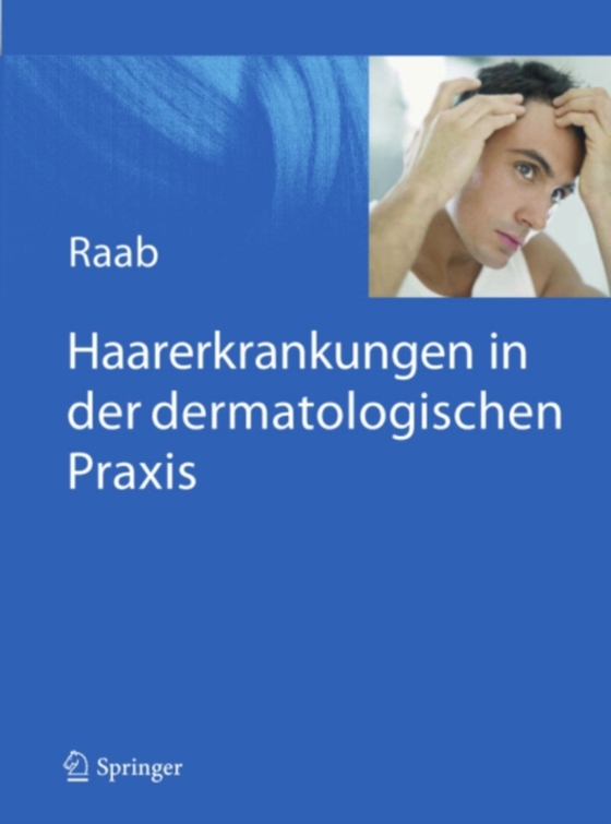 Haarerkrankungen in der dermatologischen Praxis (e-bog) af Raab, Wolfgang