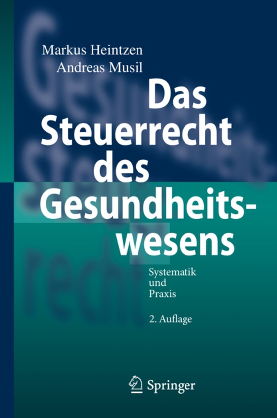 Das Steuerrecht des Gesundheitswesens (e-bog) af Musil, Andreas