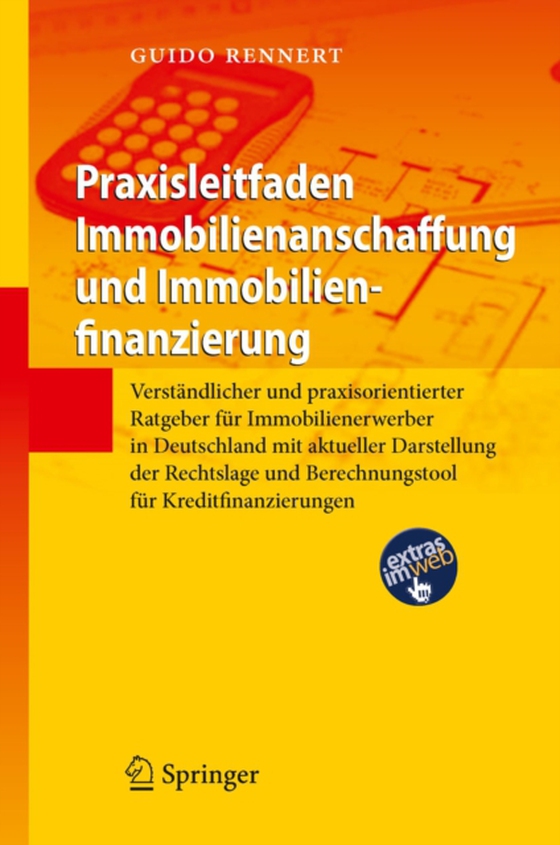 Praxisleitfaden Immobilienanschaffung und Immobilienfinanzierung