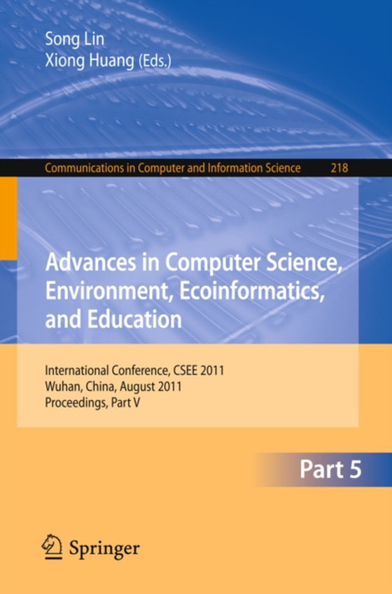 Advances in Computer Science, Environment, Ecoinformatics, and Education, Part V